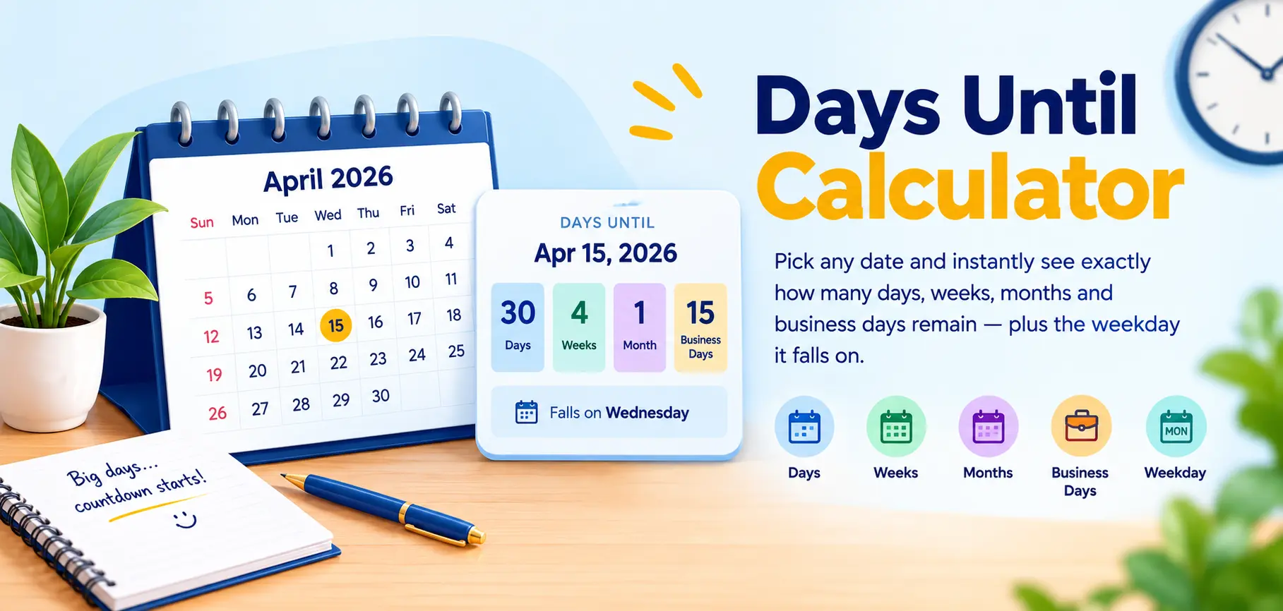 Days until calculator — pick a date and see exact days, weeks and months remaining
